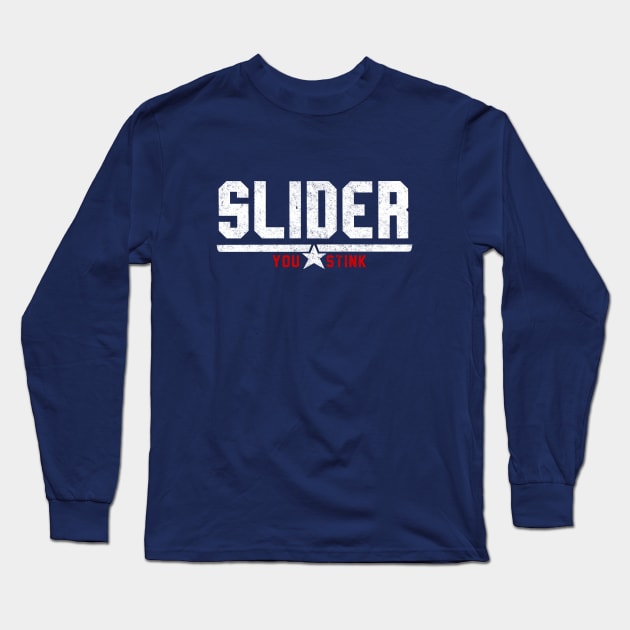 Slider you stink Long Sleeve T-Shirt by BodinStreet